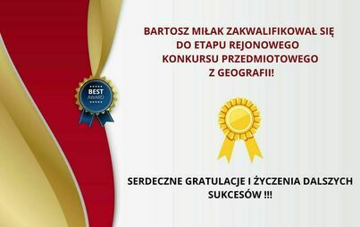 Zdjęcie do UCZNIOWIE ZAKWALIFIKOWANI DO ETAPU REJONOWEGO KONKURSU PRZEDMIOTOWEGO Z GEOGRAFII