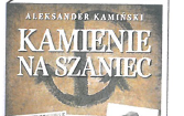 Zdjęcie do Regulamin VII Powiatowego Konkursu Wiedzy o Lekturze "Kamienie na szaniec" Aleksandra Kamińskiego i organizacji Szare Szeregi