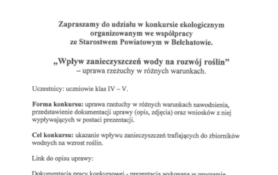 Zdjęcie do KONKURS EKOLOGICZNY ORGANIZOWANY WE WSP&Oacute;ŁPRACY ZE STAROSTWEM POWIATOWYM W BEŁCHATOWIE PT. "WPŁYW ZANIECZYSZCZEŃ WODY NA ROZW&Oacute;J ROŚLIN"