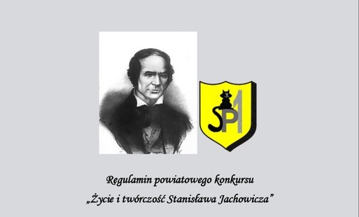 KONKURS POWIATOWY "ŻYCIE I TWÓRCZOŚĆ STANISŁAWA JACHOWICZA"